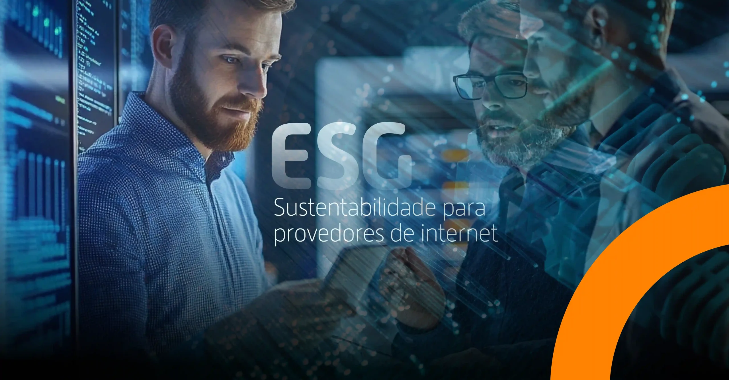 Entenda o que é ESG e saiba como uma ISPs podem alcançar sustentabilidade, garantir governança e responsabilidade social.