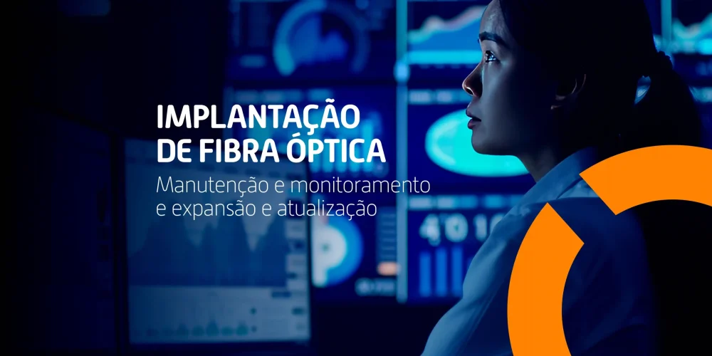 Como reduzir o CAPX? Existem estratégias para expandir e monitorar a fibra óptica? Descubra em nosso conteúdo.