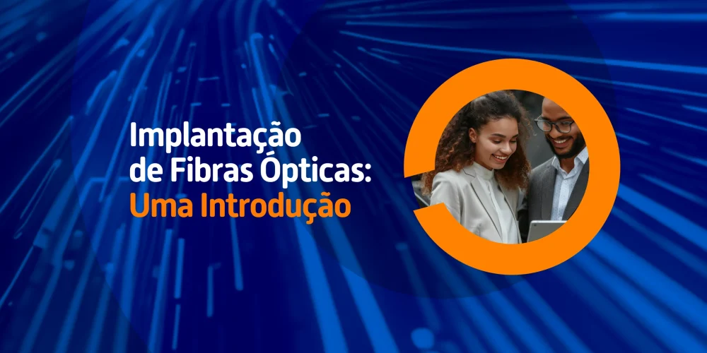 Descubra como a fibra óptica está impulsionando a transformação digital no Brasil, com insights sobre implantação de redes, internet de alta velocidade e otimização de investimentos.