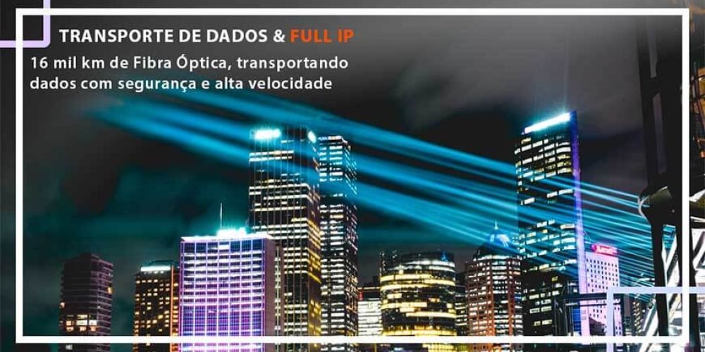 Transporte de Dados Full IP